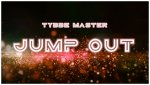 Jump out by Tybbe master (Instant Download)